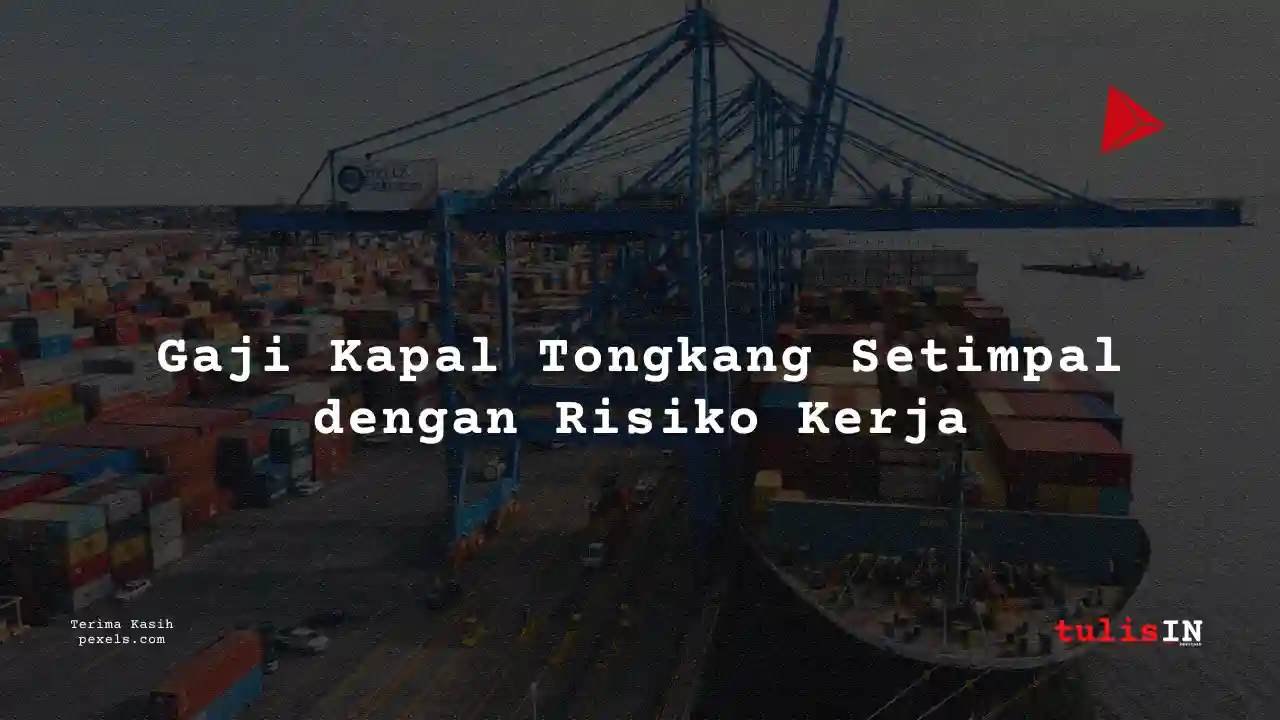 Berapa Gaji Engineer Kapal Tongkang 2024?