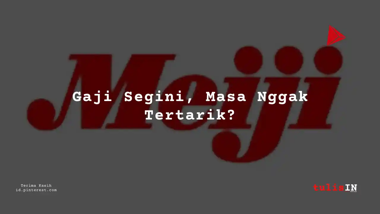 Berapa Gaji Engineer PT Meiji Indonesian Pharmaceutical Industries Tahun 2024?