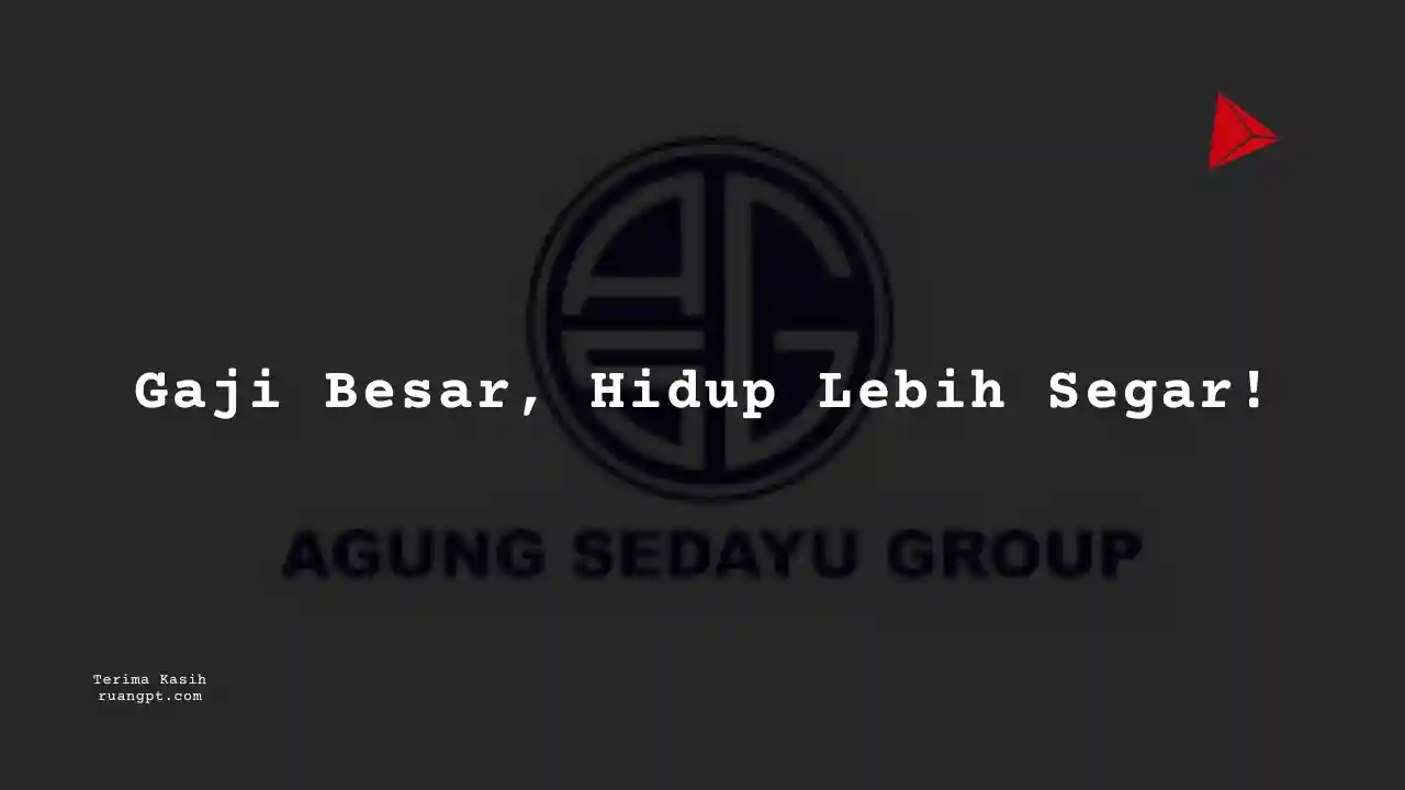 Berapa Gaji Engineering Agung Sedayu Group 2024?