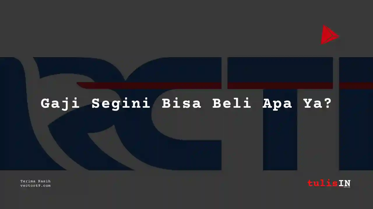 Berapa Gaji Engineering Intern RCTI 2025?