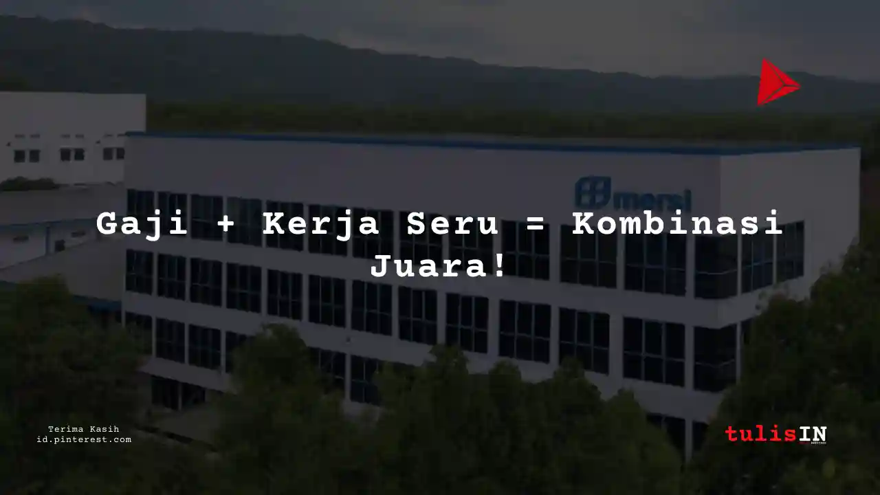 Berapa Gaji Executives PT Mersifarma Tirmaku Mercusana Tahun 2024?