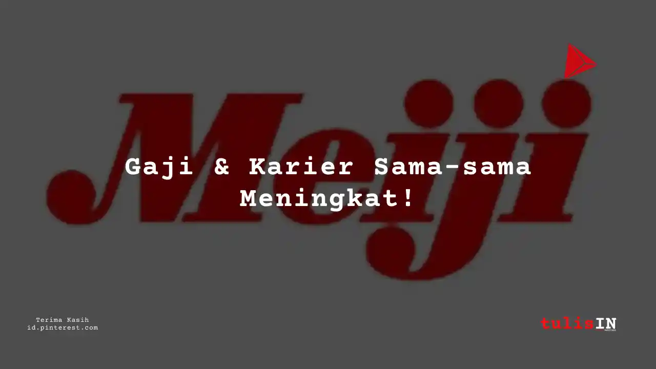 Berapa Gaji Field Engineer PT Meiji Indonesian Pharmaceutical Industries Tahun 2024?