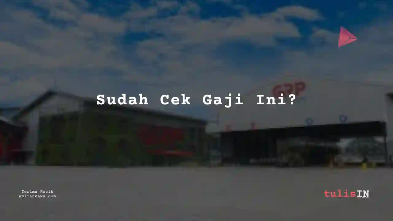 Berapa Gaji Product Engineer Gunung Raja Paksi 2024?
