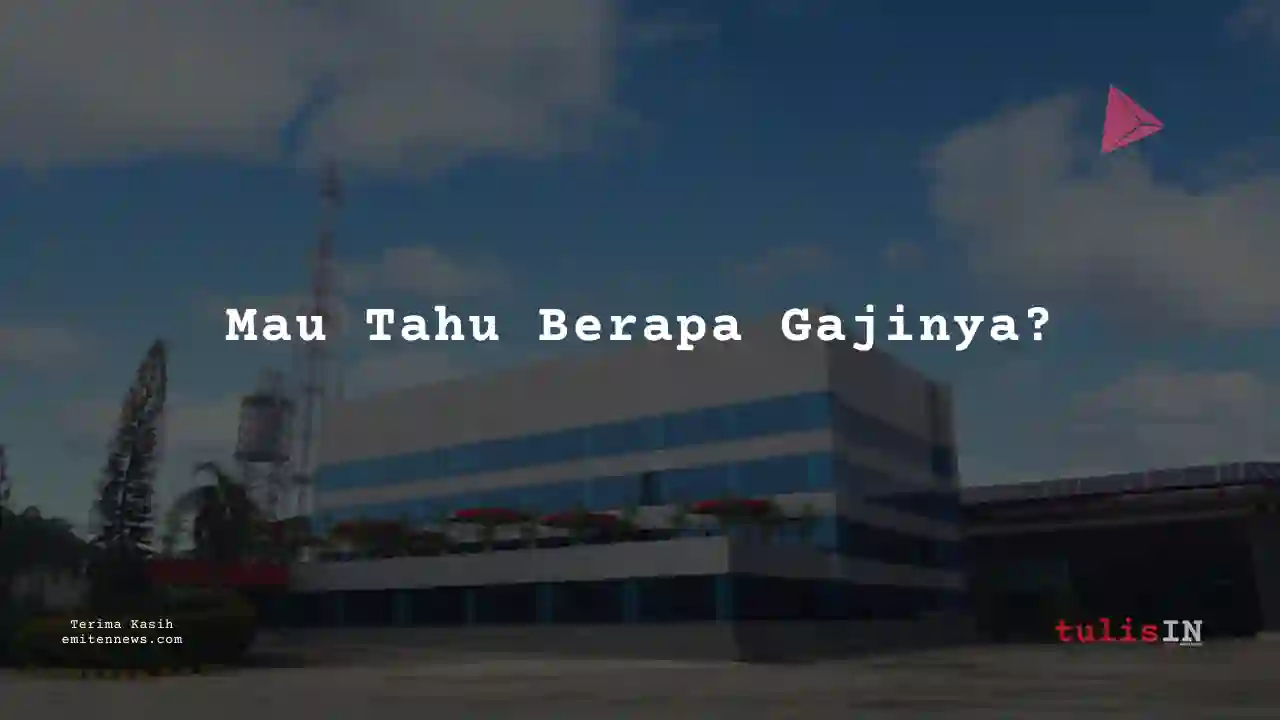 Berapa Gaji Chief Mining Engineer Gunung Raja Paksi 2025?