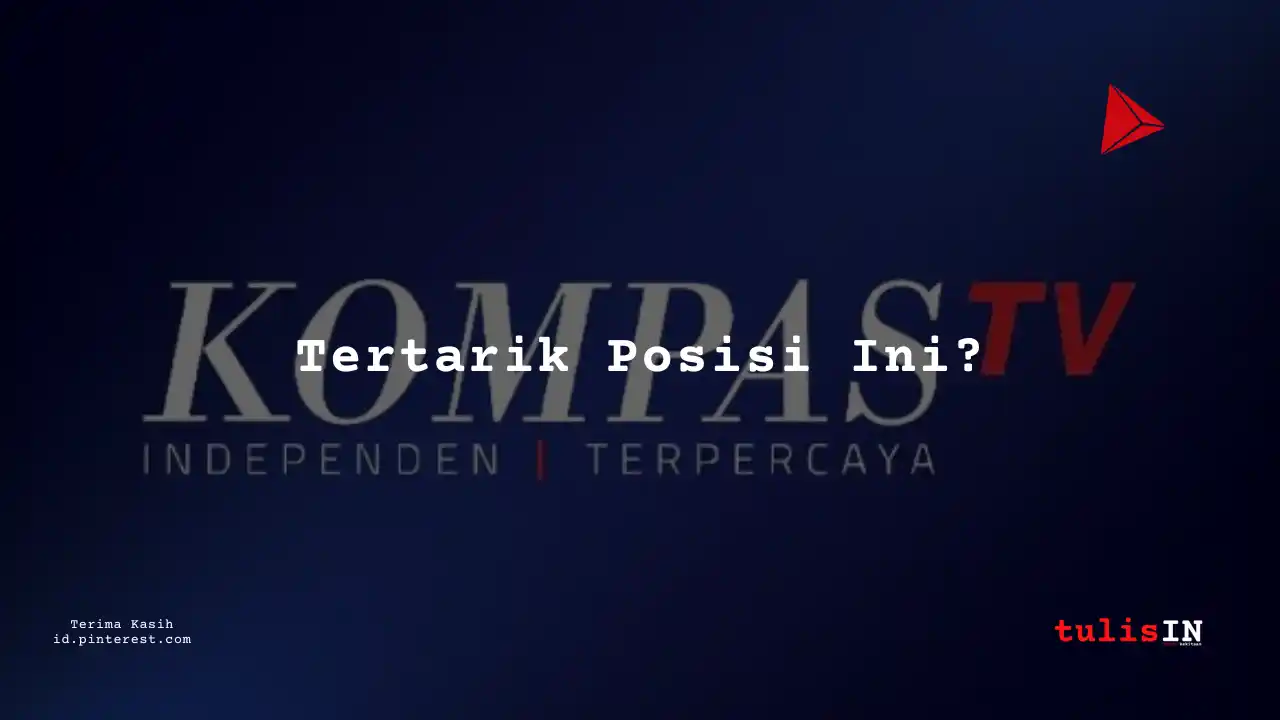 Berapa Gaji HR, Admin Kompas TV Tahun 2025?