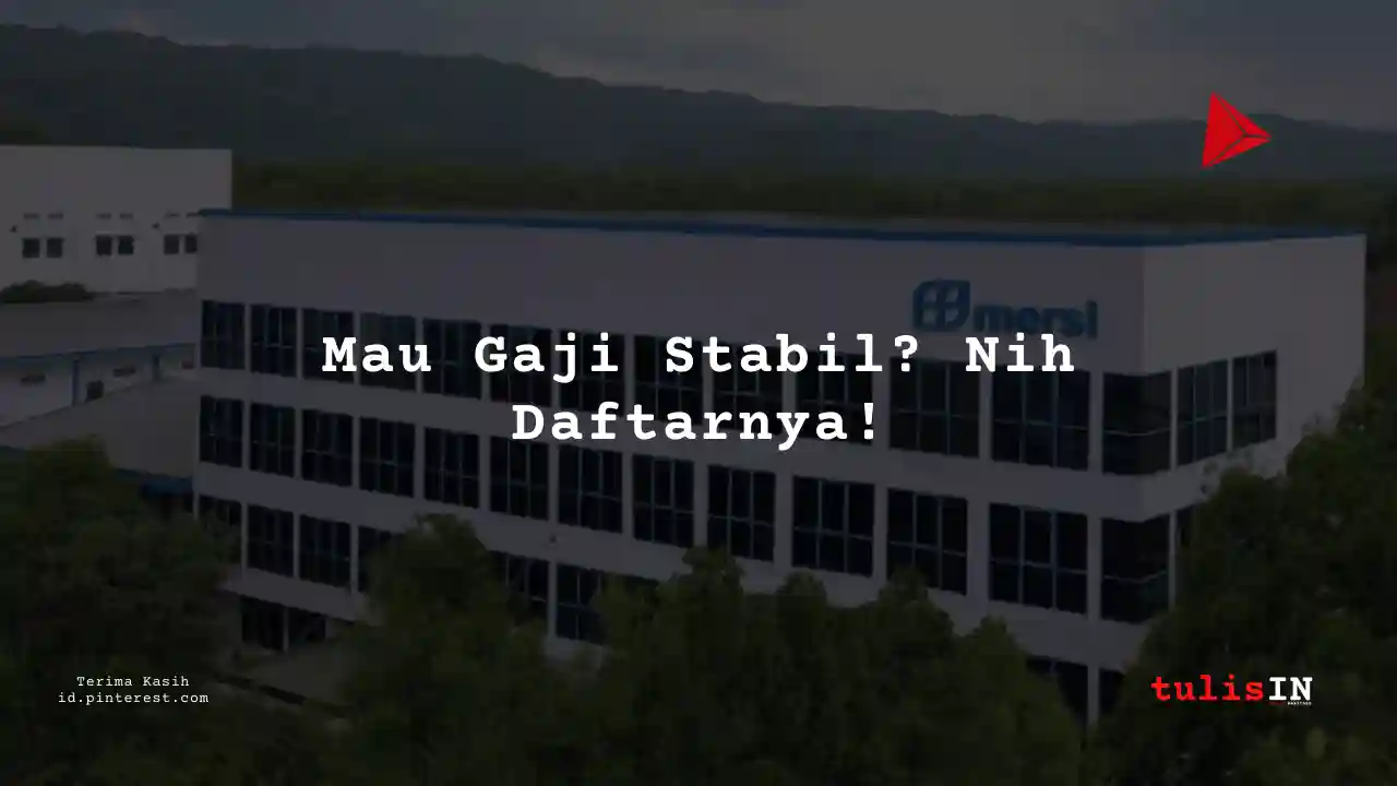 Berapa Gaji HR (SDM) PT Mersifarma Tirmaku Mercusana Tahun 2024?