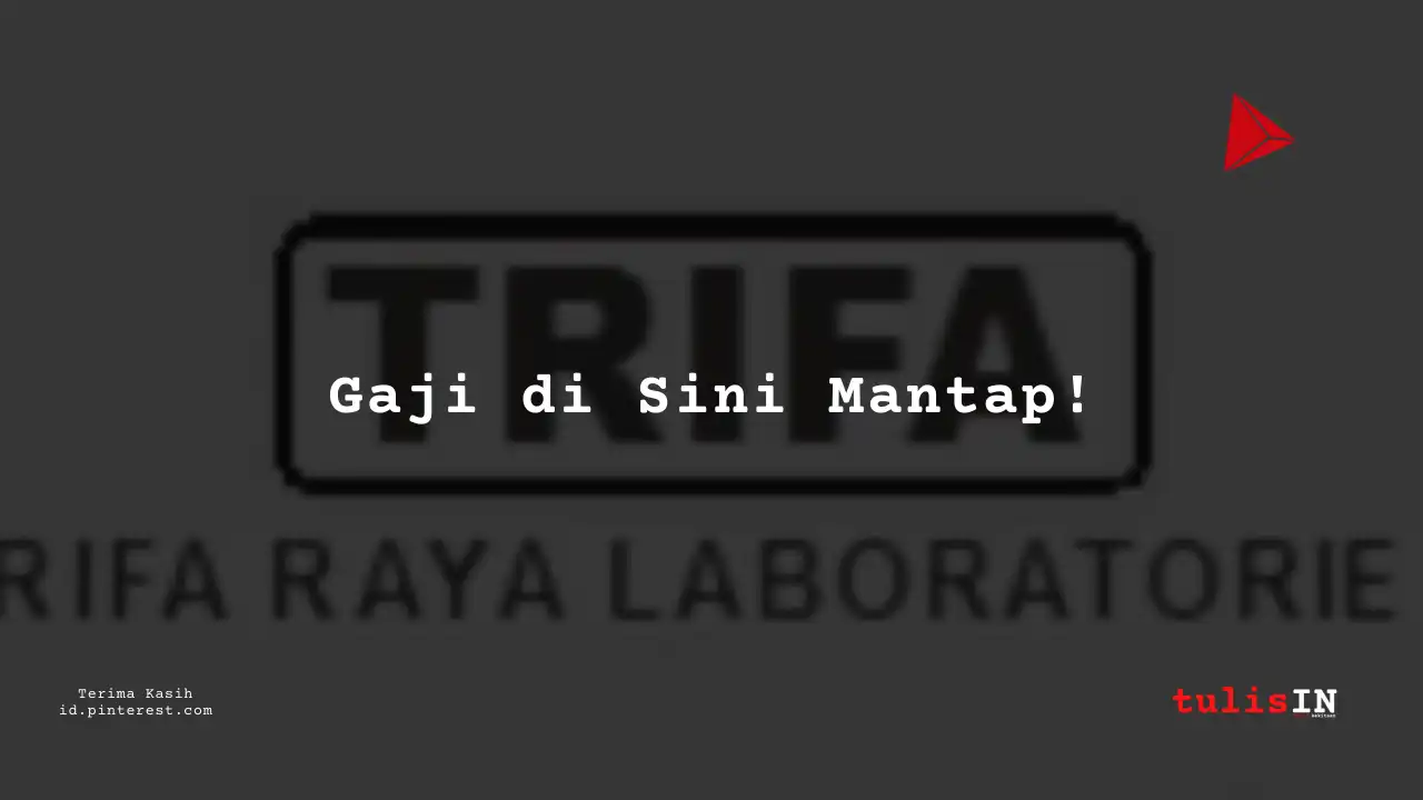 Berapa Gaji HRD Section Head PT Trifa Raya Laboratories Tahun 2024?