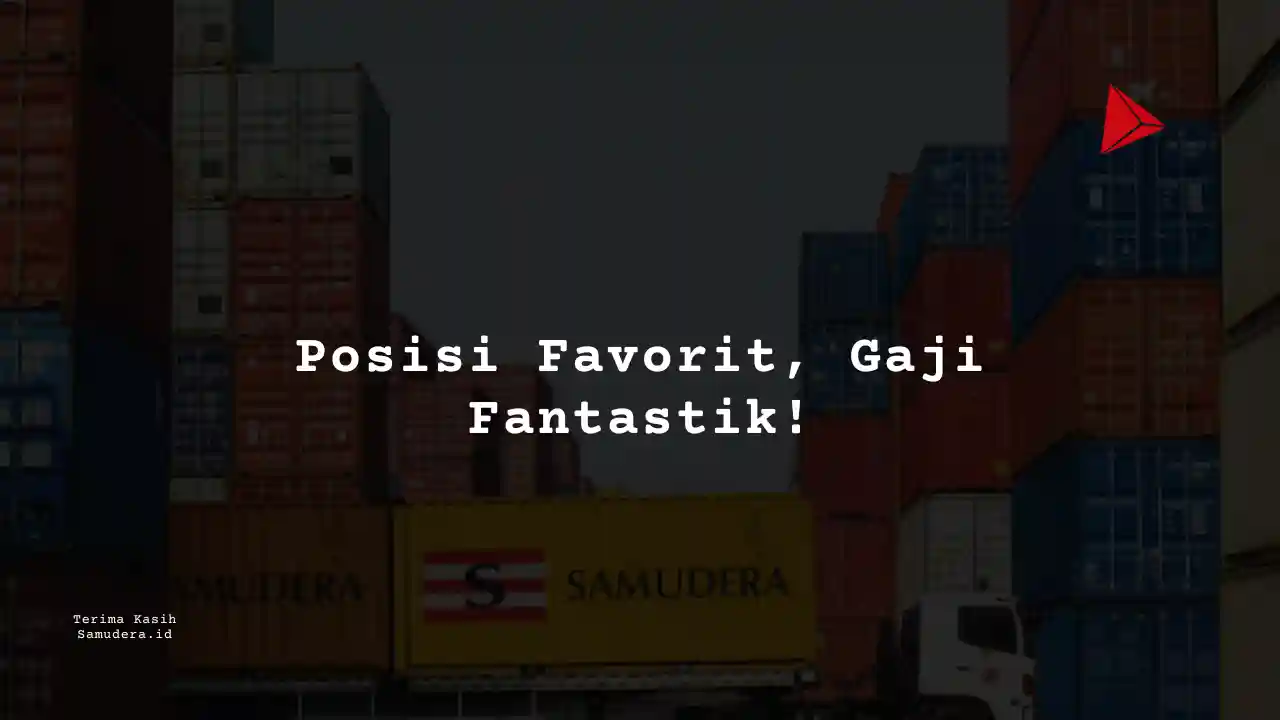 Berapa Gaji HRD Section Head Samudera Indonesia 2023?