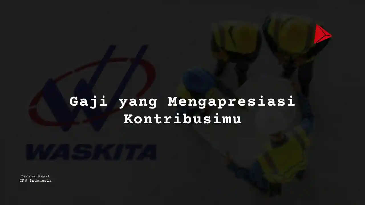 Berapa Gaji HRD Staff PT Wakita Karya 2025?