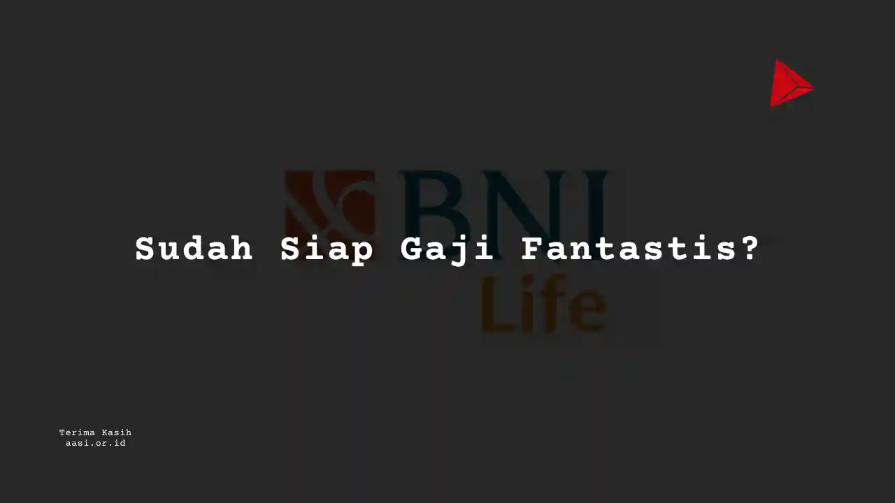 Berapa Gaji HR/Admin Manager Asuransi BNI Life?