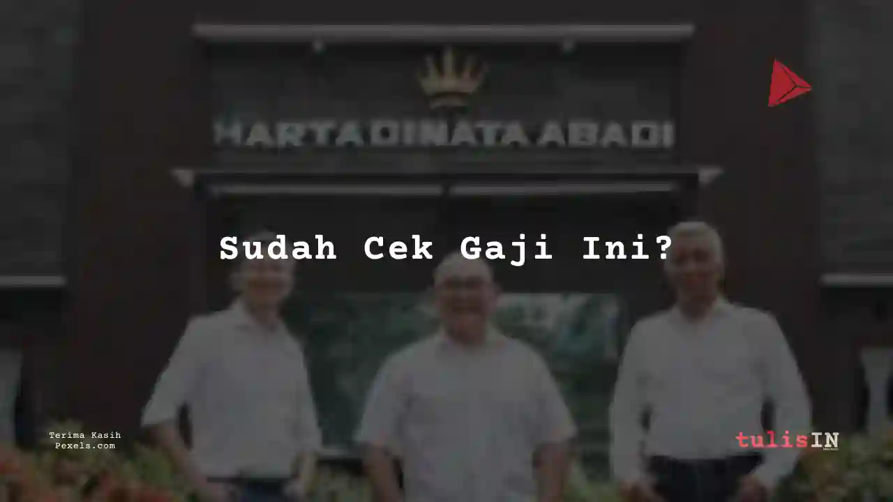 Berapa Gaji Sailor Hartadinata Abadi 2024?