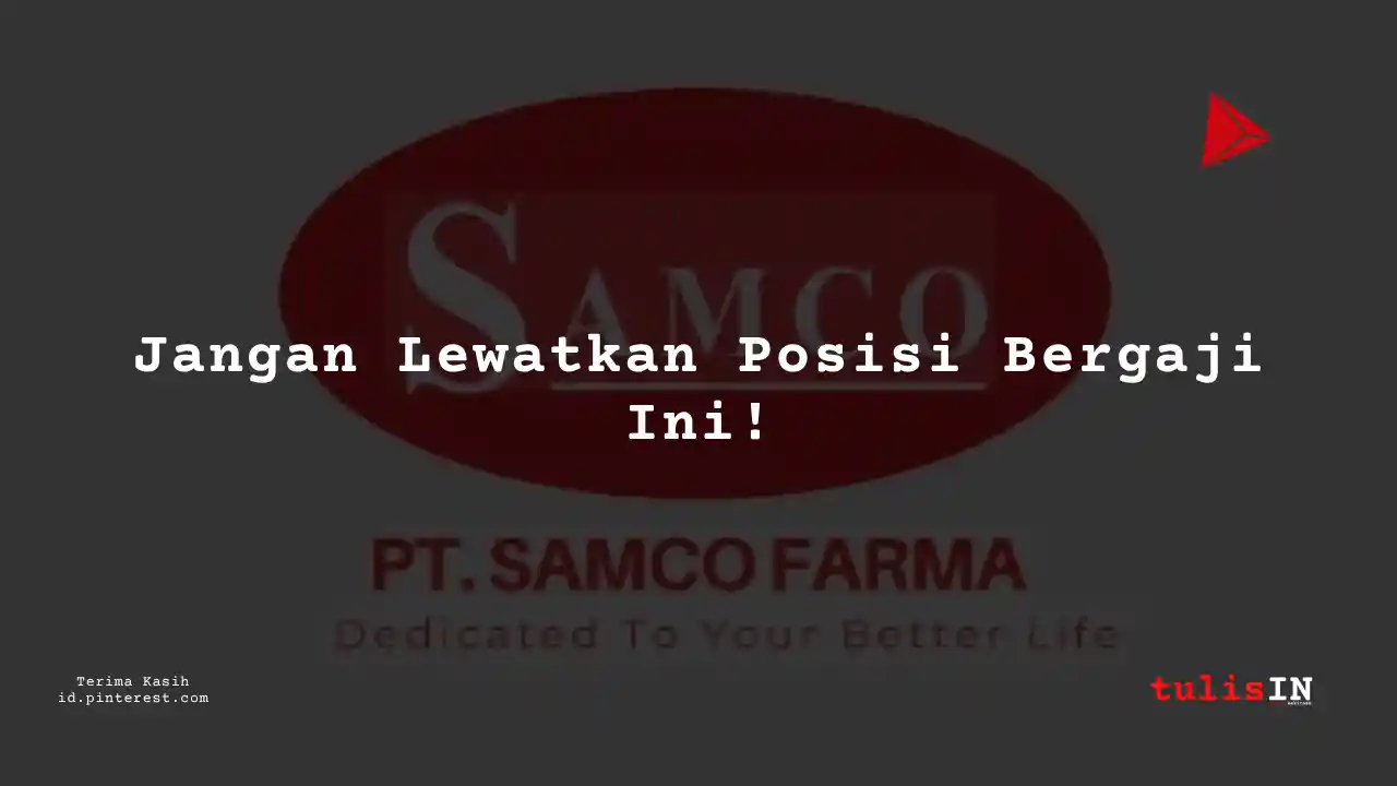 Berapa Gaji Human Resources Specialist PT Samco Farma Tahun 2024?