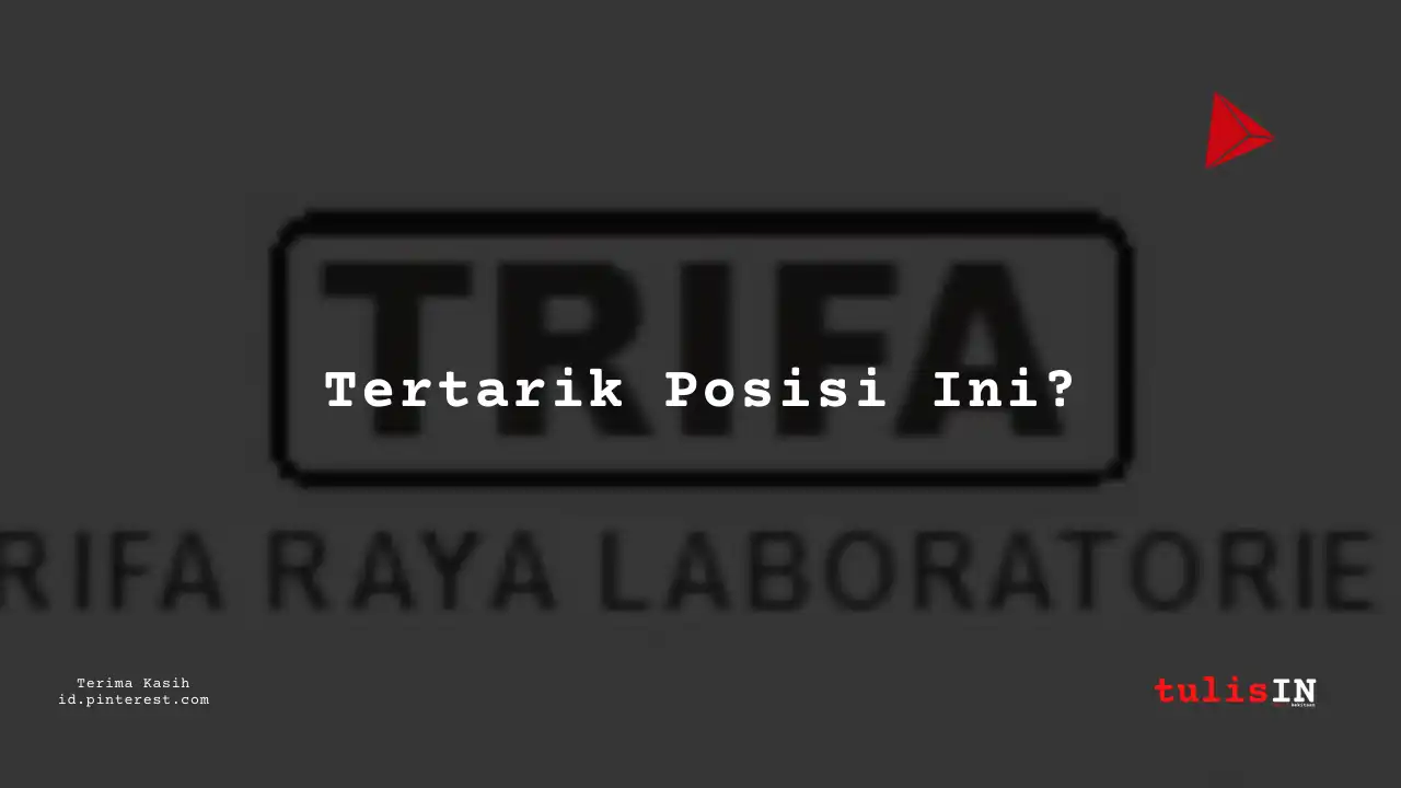 Berapa Gaji Human Resources Specialist PT Trifa Raya Laboratories Tahun 2024?