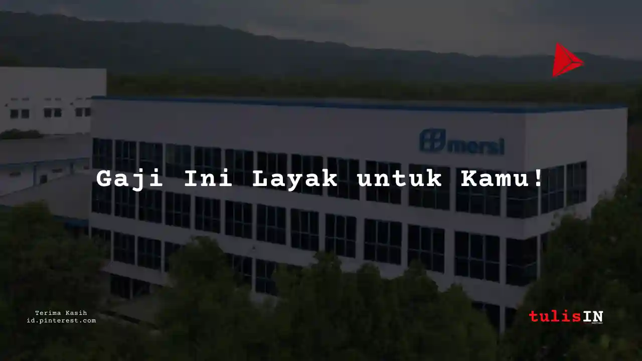 Berapa Gaji IT Network PT Mersifarma Tirmaku Mercusana Tahun 2024?