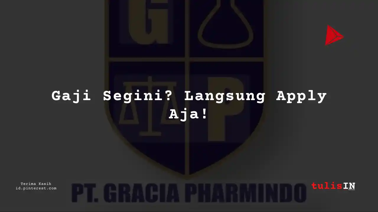 Berapa Gaji IT Support PT Gracia Pharmindo Tahun 2024?