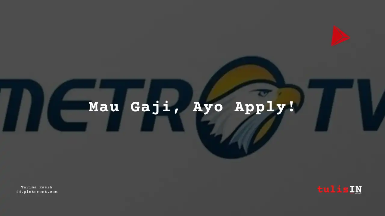 Berapa Gaji IT/Internet Intern/Magang Metro TV Tahun 2025?