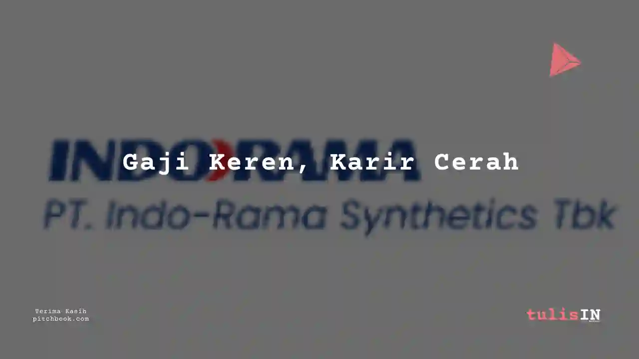 Berapa Gaji Desain Indo-Rama Synthetics 2023?