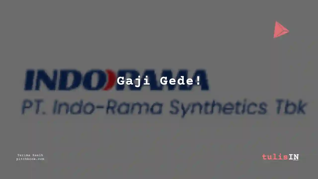 Berapa Gaji Intern / Magang Indo-Rama Synthetics 2023?