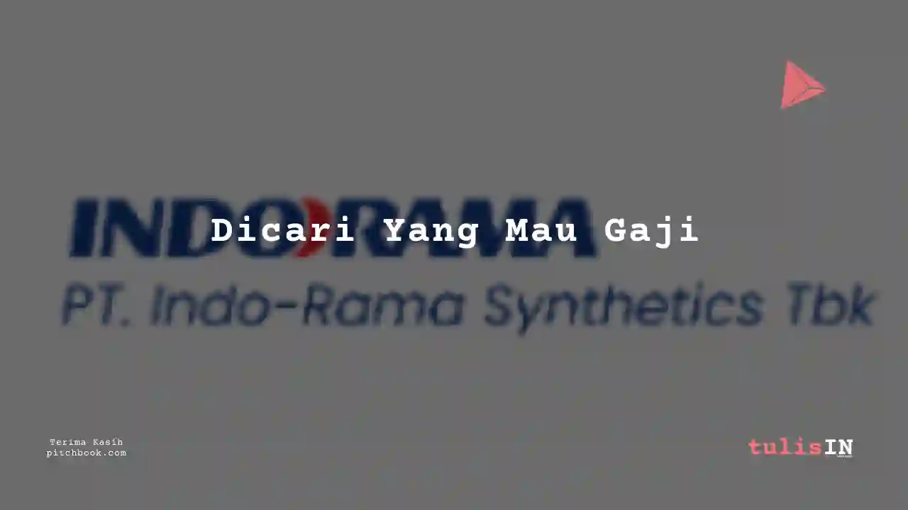 Berapa Gaji Manufaktur Indo-Rama Synthetics 2023?