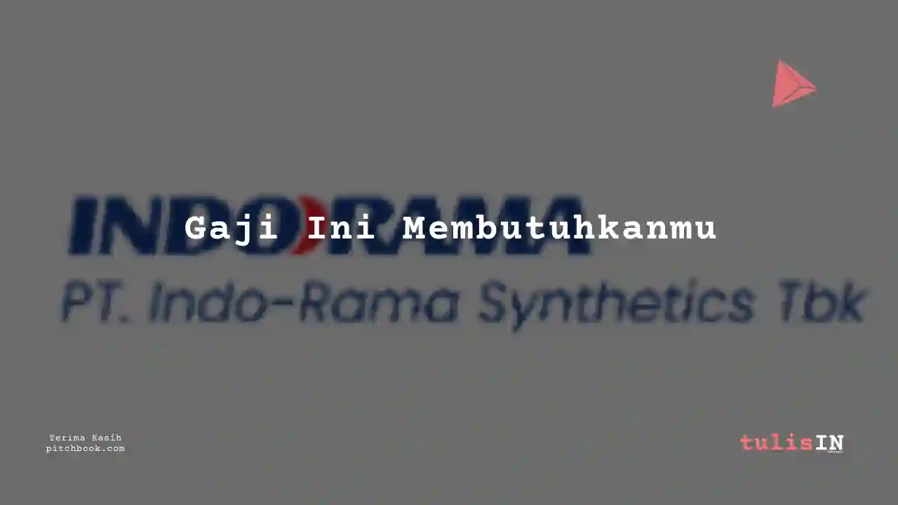 Berapa Gaji Staff / Executive / Officer Indo-Rama Synthetics 2023?