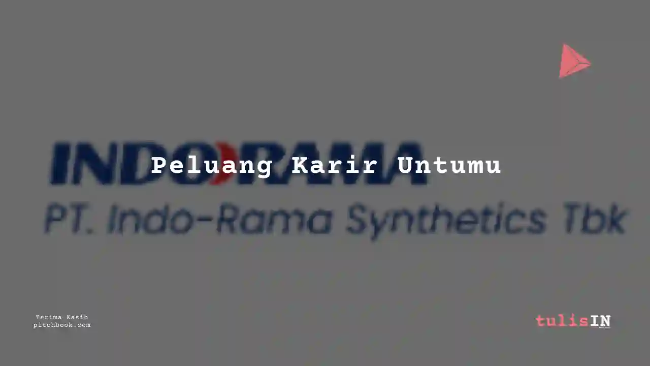 Berapa Gaji Management Product / QC Indo-Rama Synthetics 2023?