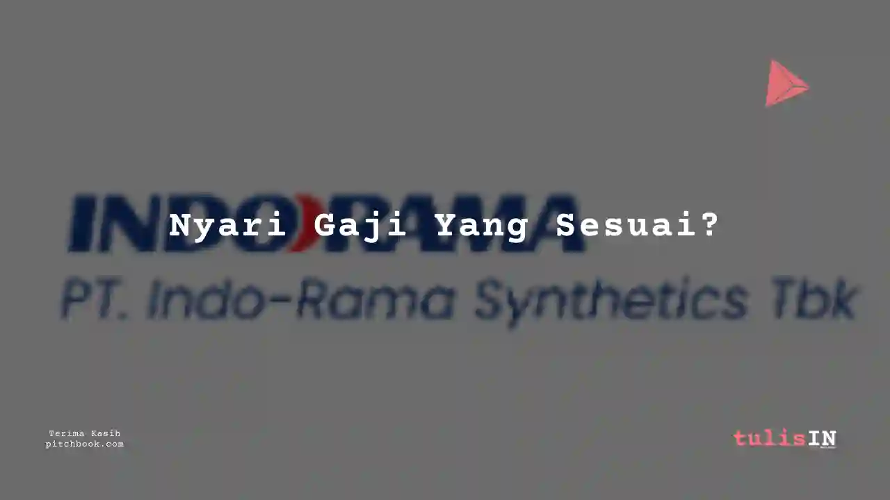 Berapa Gaji Engineering Indo-Rama Synthetics 2023?