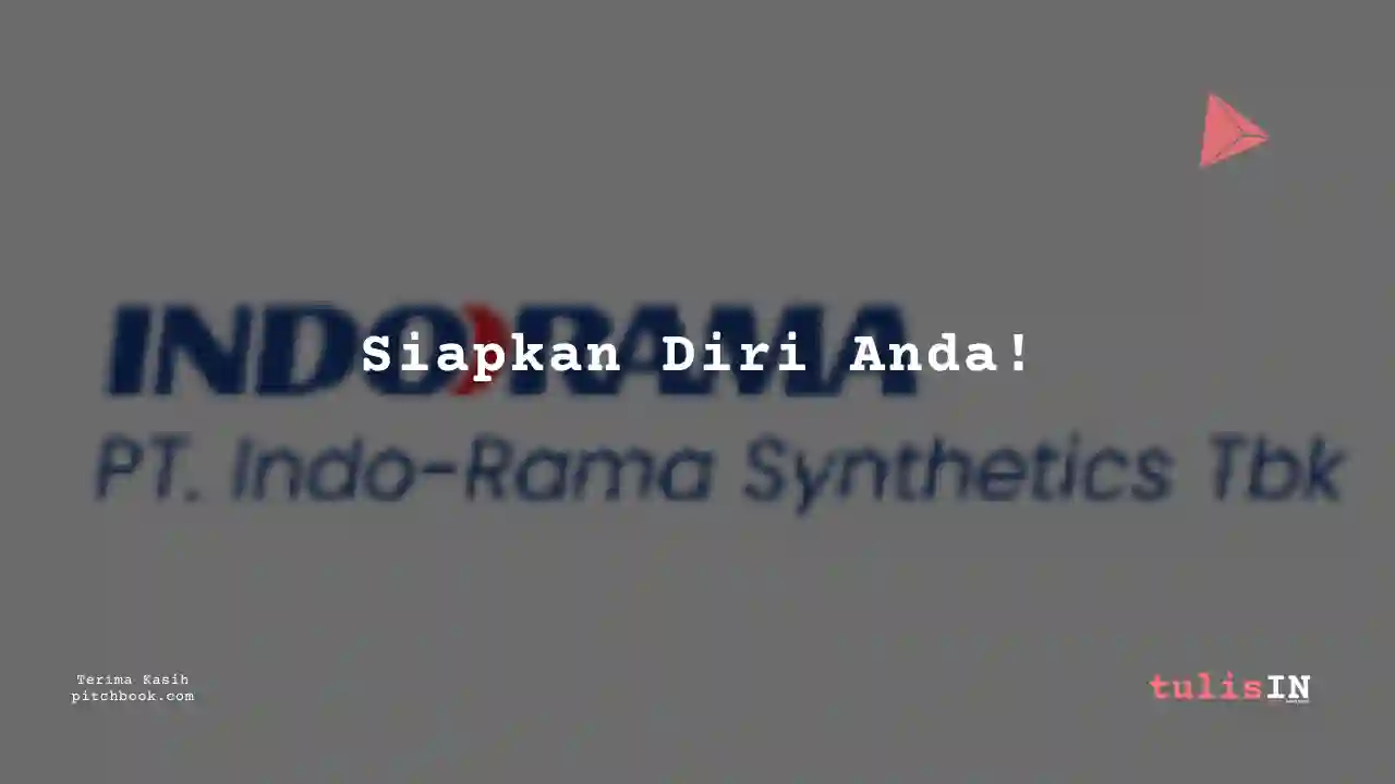 Berapa Gaji Finance, Akunting Indo-Rama Synthetics 2024?