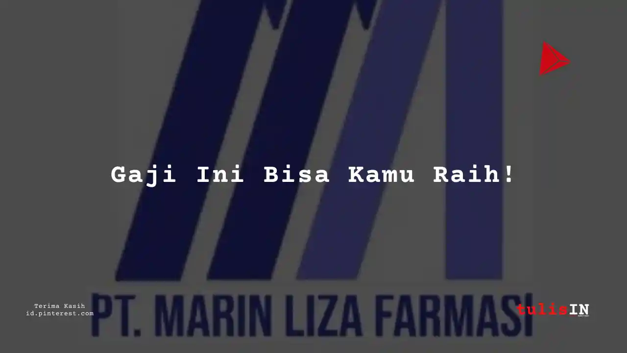 Berapa Gaji Information Technology PT Marin Liza Farmasi Tahun 2023?