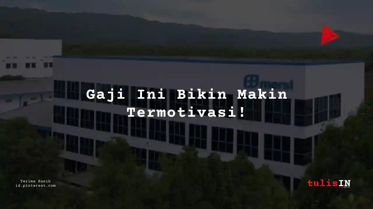 Berapa Gaji Internship atau Magang PT Mersifarma Tirmaku Mercusana Tahun 2024?