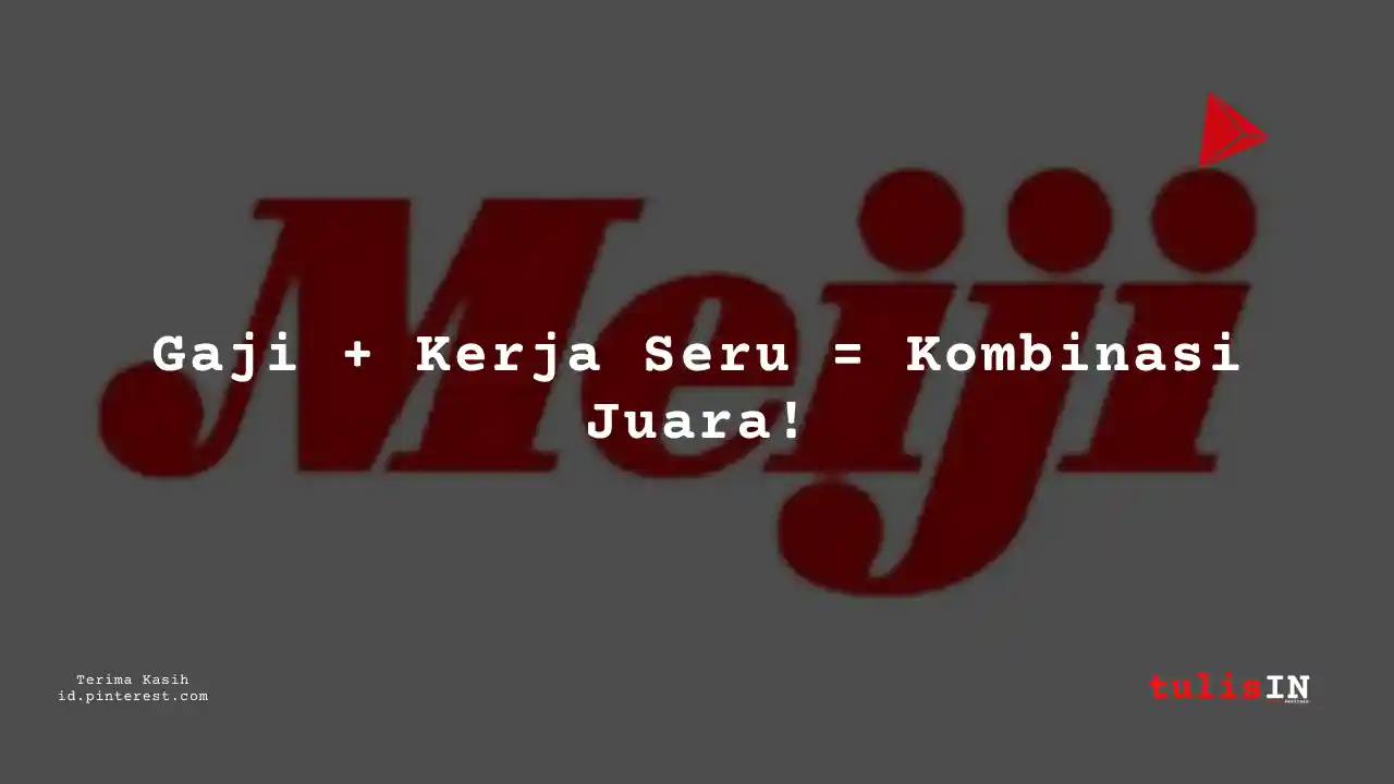 Berapa Gaji Junior Officer PT Meiji Indonesian Pharmaceutical Industries Tahun 2024?