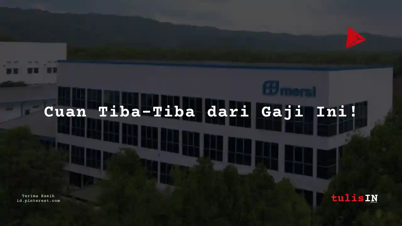 Berapa Gaji Junior Operator PT Mersifarma Tirmaku Mercusana Tahun 2024?