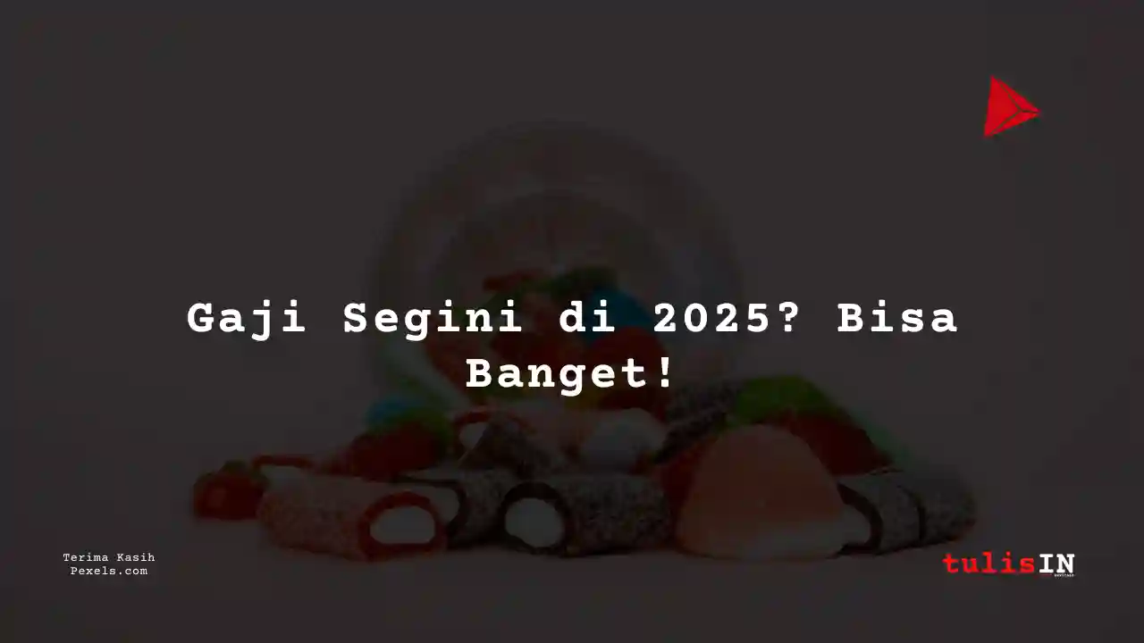 Berapa Gaji Junior Operator PT Yupi Indo Jelly Gum Tbk 2025?