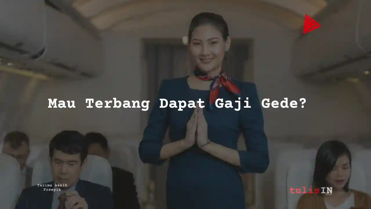 Berapa Gaji Junior Pramugari Garuda Indonesia 2022?