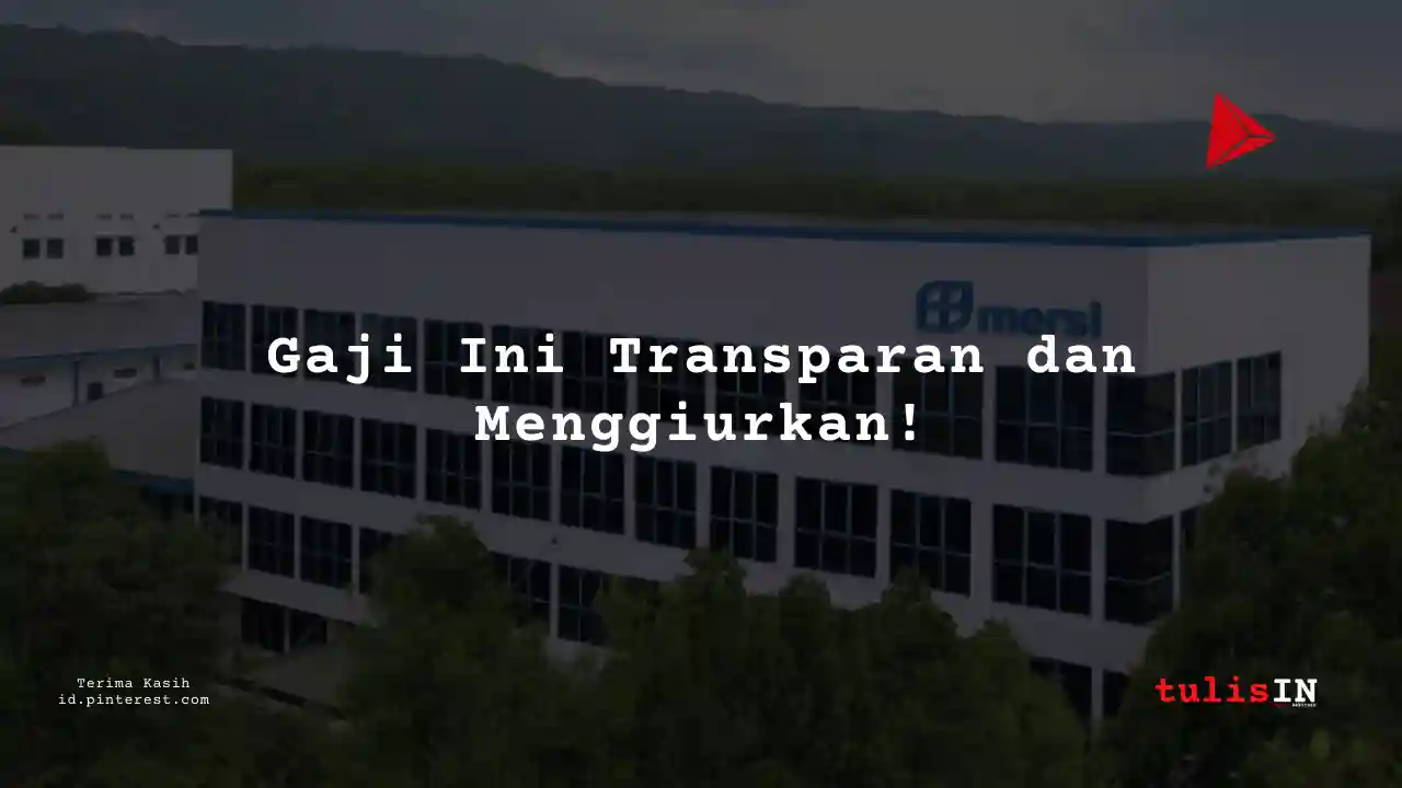 Berapa Gaji Junior Supervisor PT Mersifarma Tirmaku Mercusana Tahun 2024?