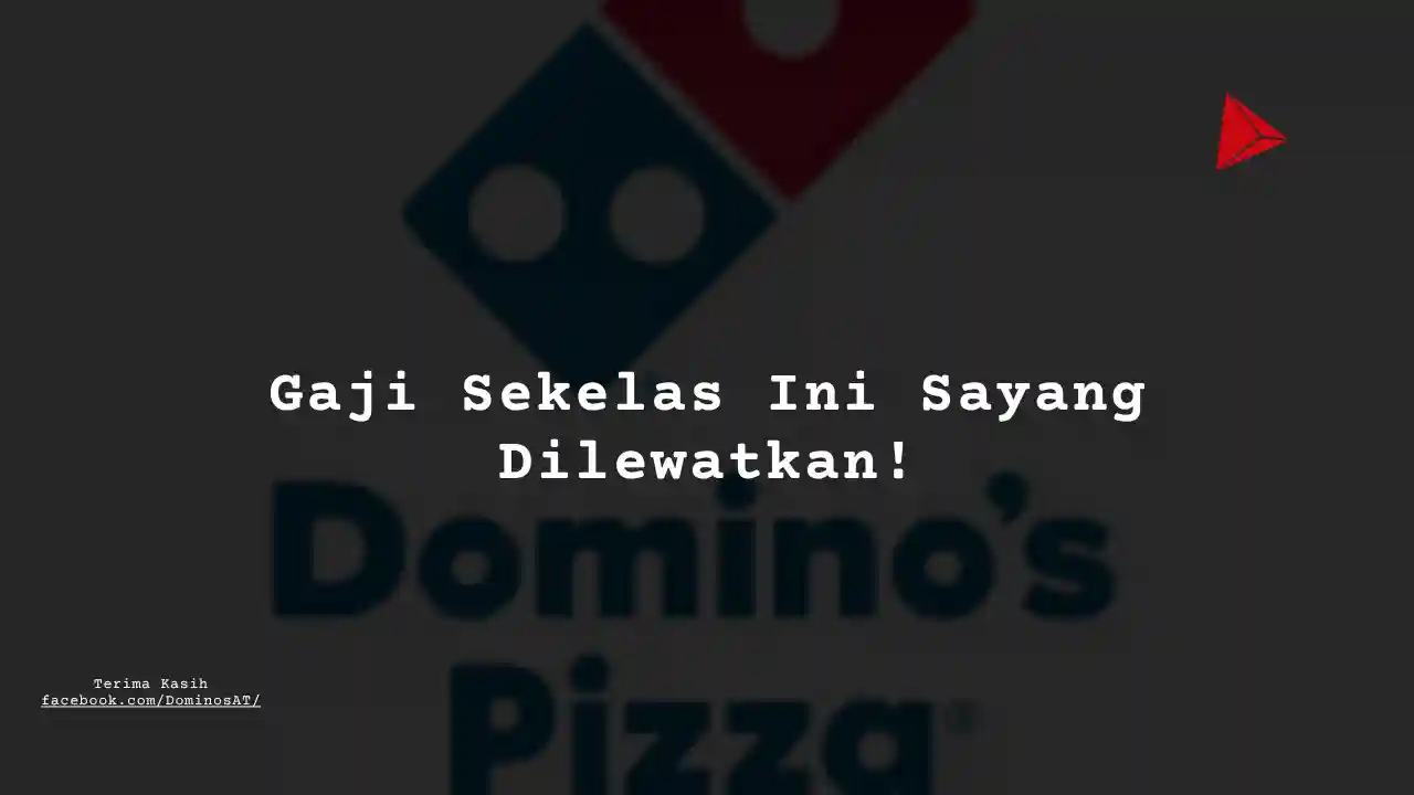 Berapa Gaji Kasir Domino Pizza?