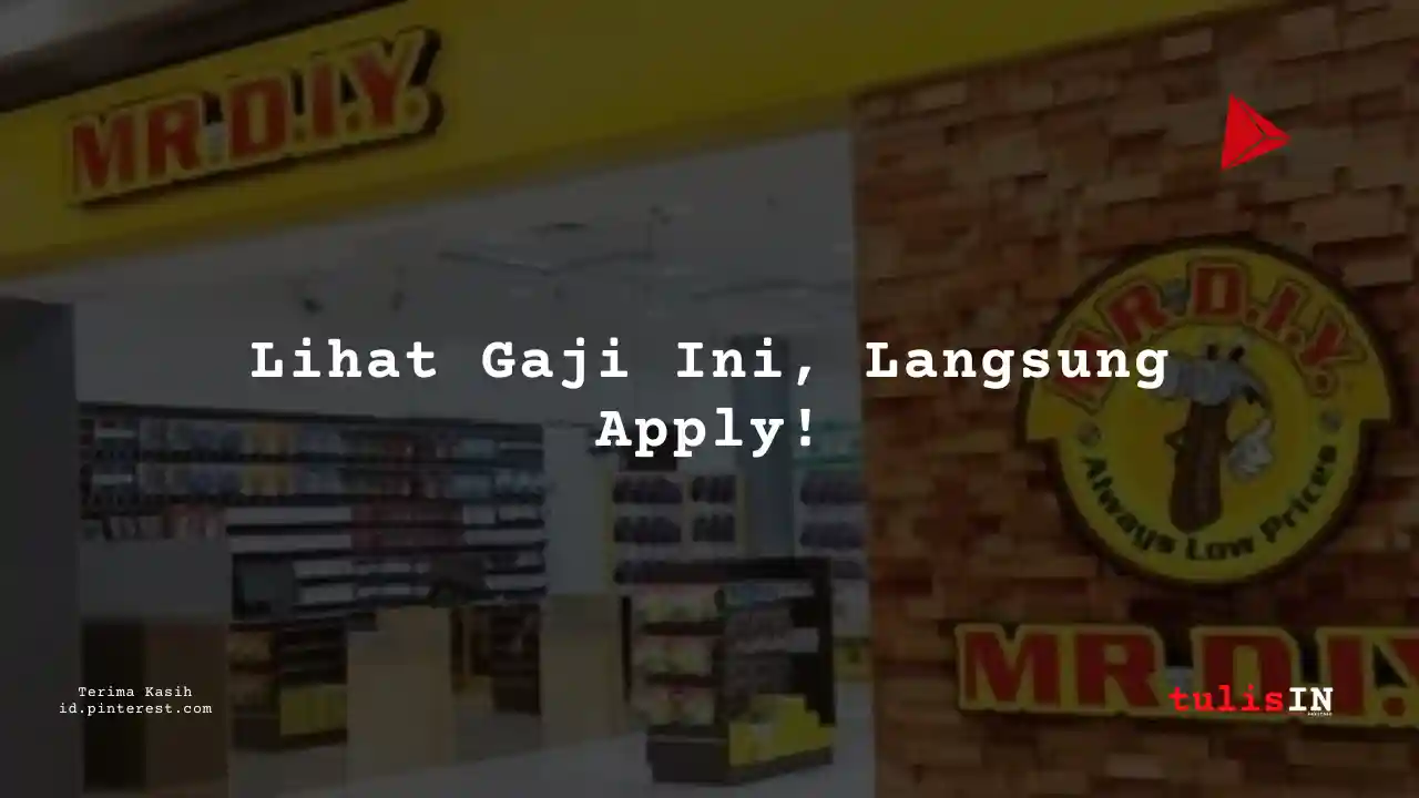 Berapa Gaji Kasir PT Daya Intiguna Yasa Tbk (MR DIY) Tahun 2024?