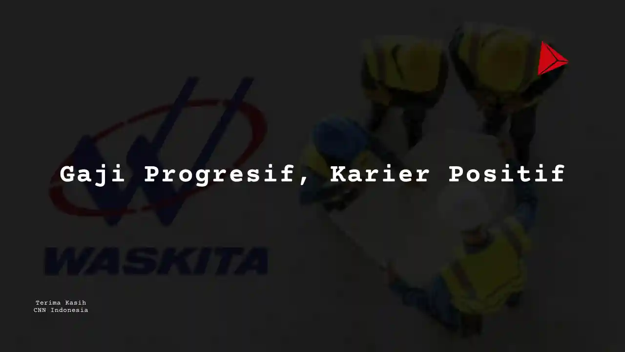 Berapa Gaji Kepala Produksi PT Wakita Karya 2025?