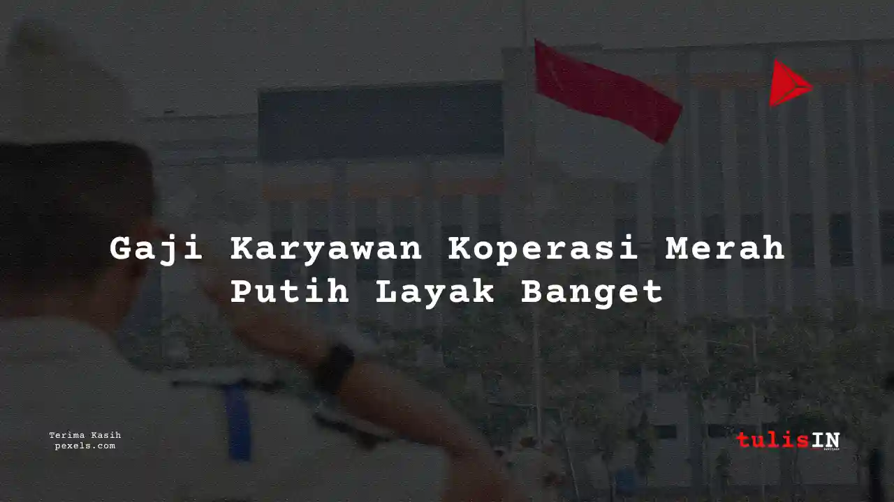 Berapa Gaji Ketua Koperasi Merah Putih 2025?