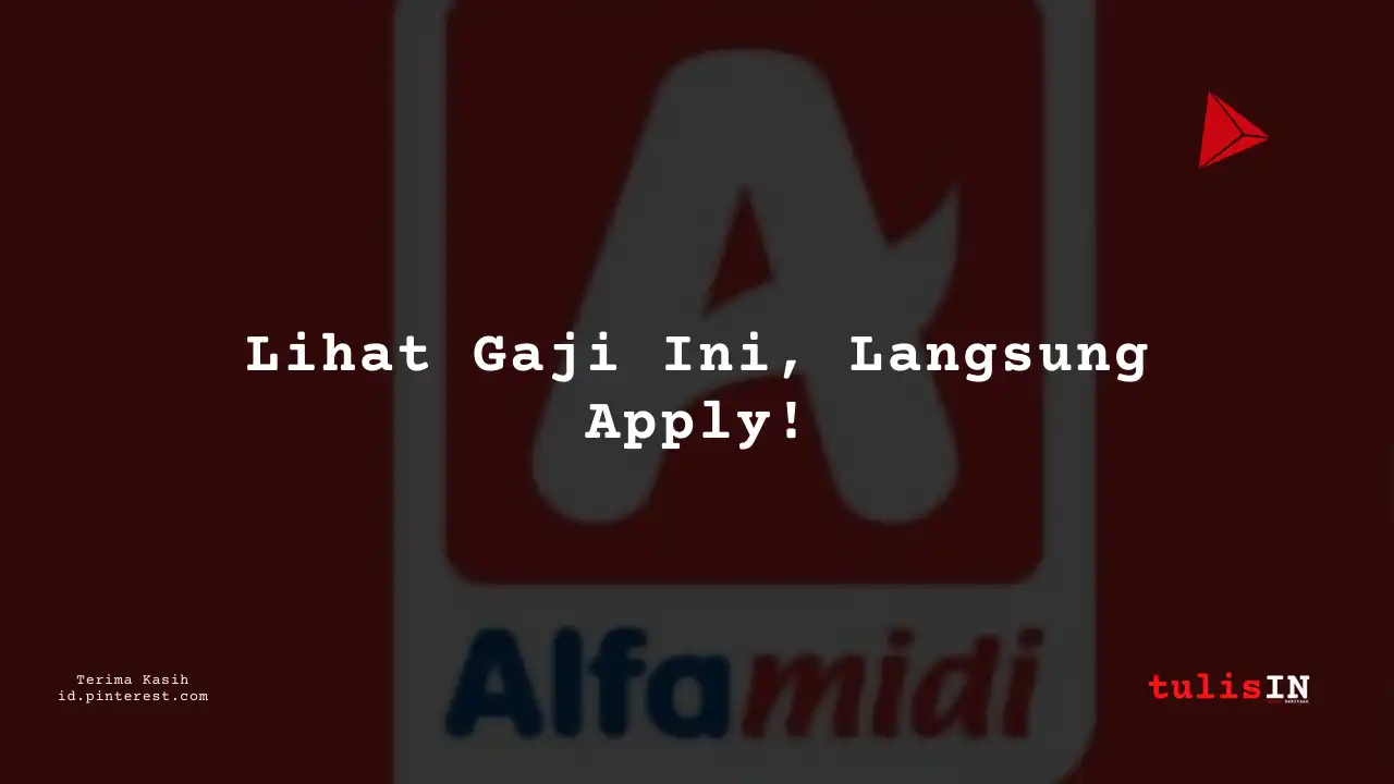 Berapa Gaji Knowledge Management Specialist Alfamidi Tahun 2024?