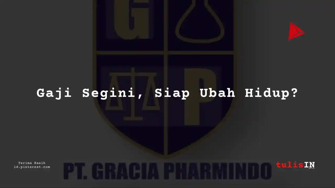 Berapa Gaji Laboratory PT Gracia Pharmindo Tahun 2024?