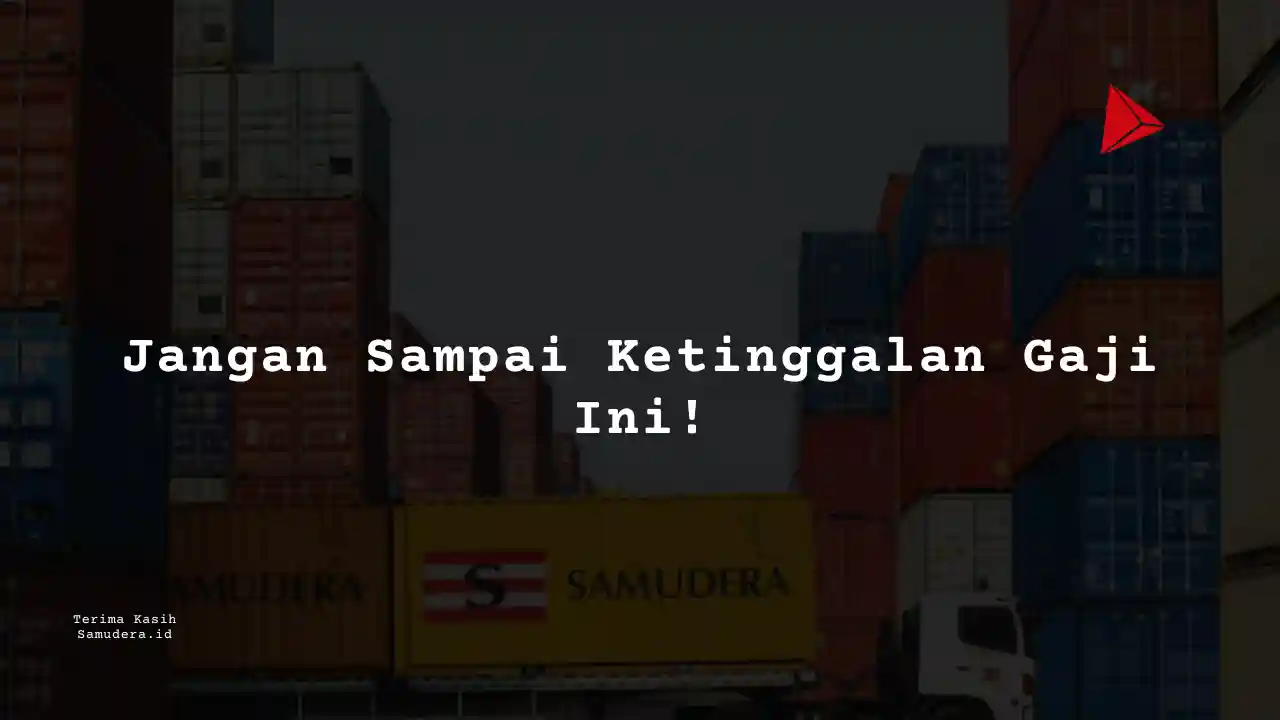 Berapa Gaji Laboratory Samudera Indonesia 2023?