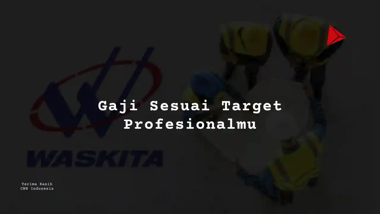 Berapa Gaji Legal Officer PT Wakita Karya 2025?