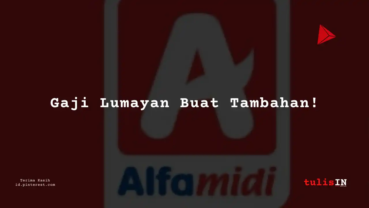 Berapa Gaji License Coordinator Alfamidi Tahun 2024?