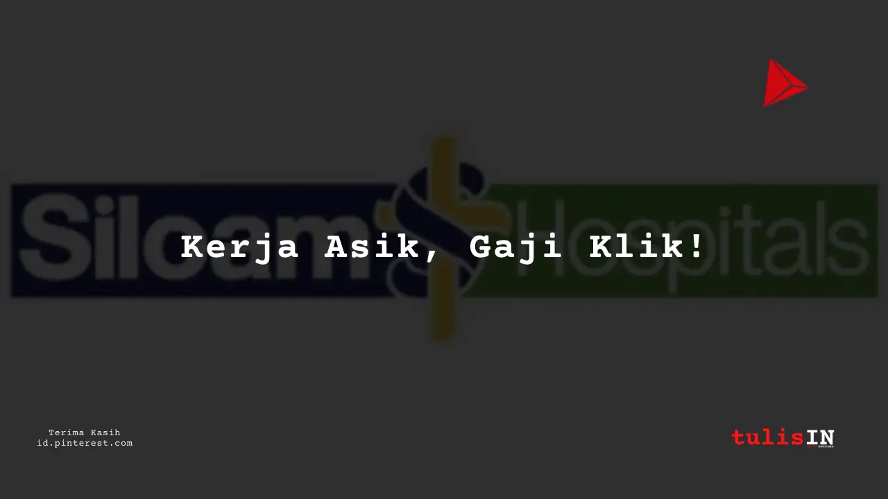 Berapa Gaji Logistics RS Siloam Tahun 2024?