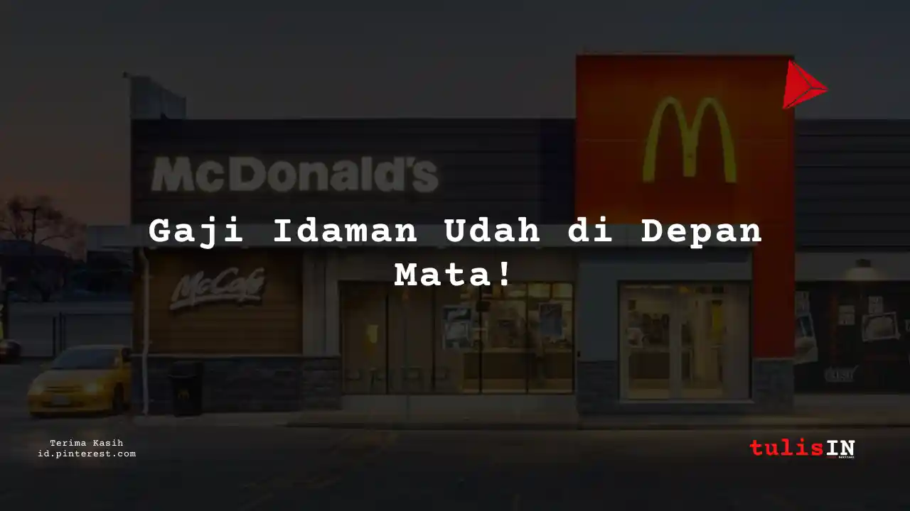 Berapa Gaji Manager McDonald Terbaru 2025?
