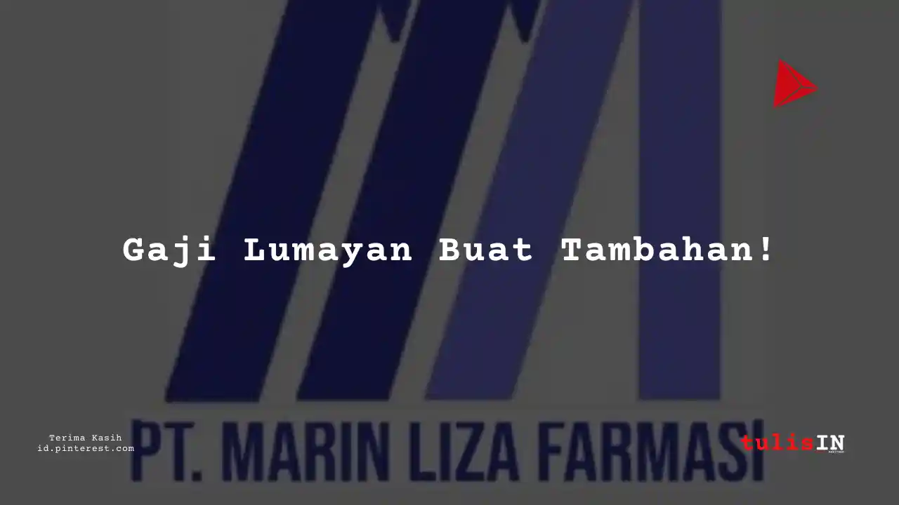 Berapa Gaji Manager PT Marin Liza Farmasi Tahun 2023?