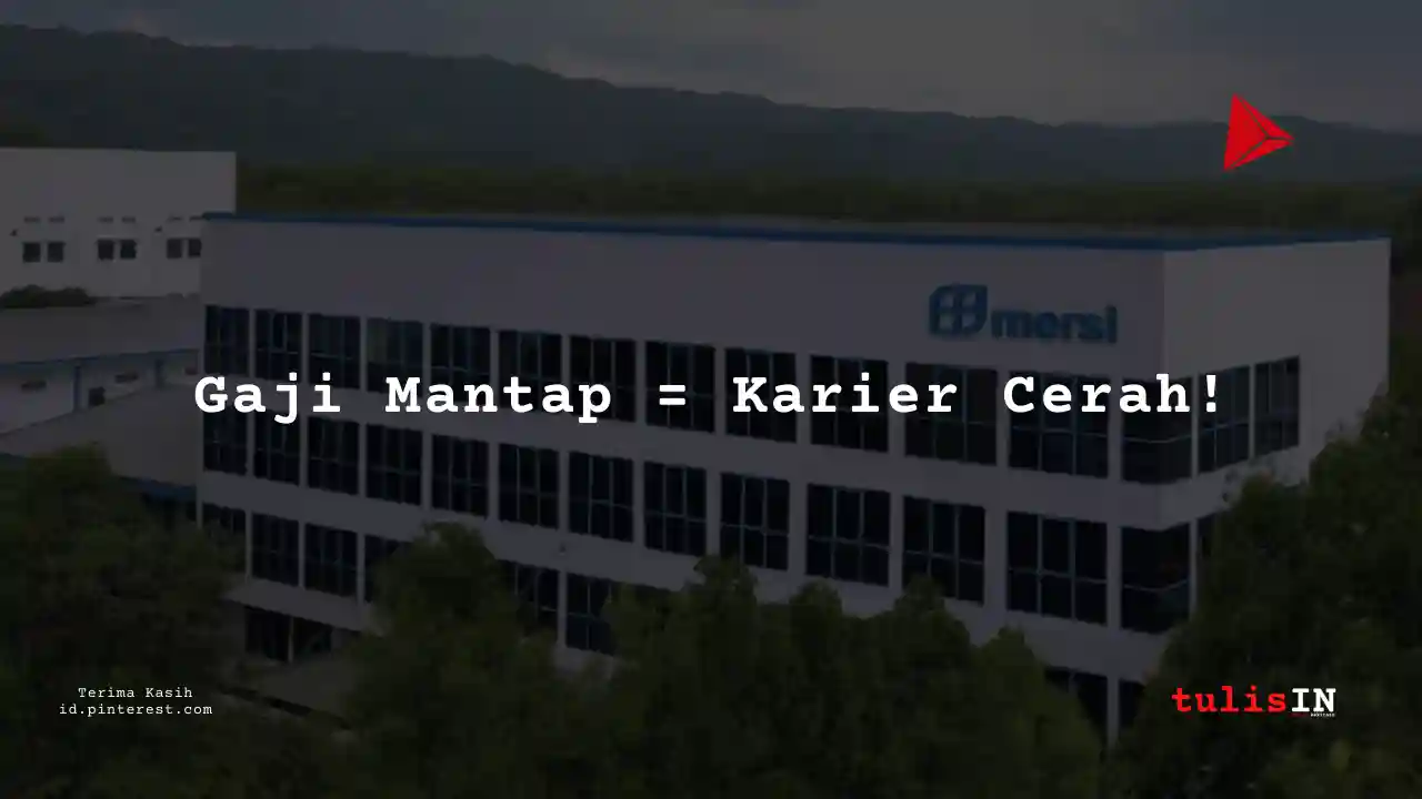 Berapa Gaji Manager PT Mersifarma Tirmaku Mercusana Tahun 2024?