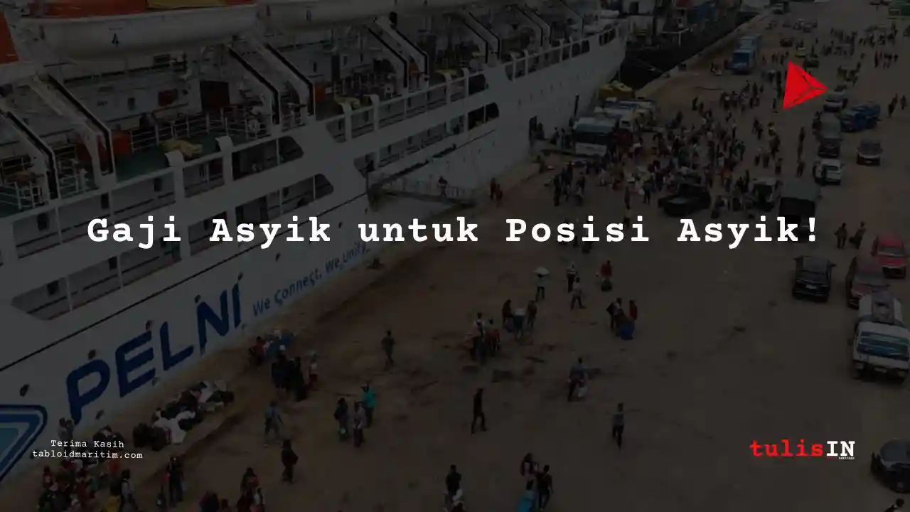 Berapa Gaji Manager PT Pelni 2024?