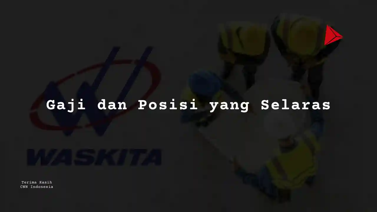 Berapa Gaji Manager Pengembangan Bisnis PT Wakita Karya 2025?