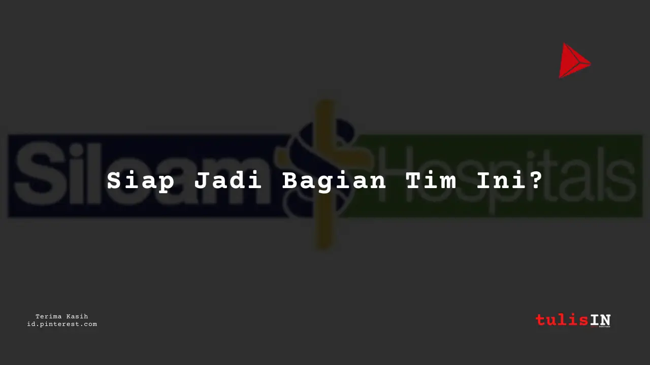 Berapa Gaji Manajer Administrasi RS Siloam Tahun 2024?